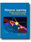 Distance Learning: Making Connections Across Virtual Space and Time.